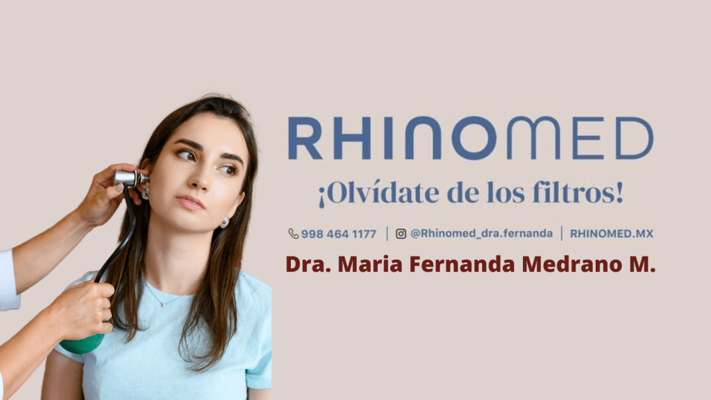 Otorrinolaringología en Cancún dra maria fernanda