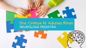 neuróloga pediatra cancún dra cinthya adunas
