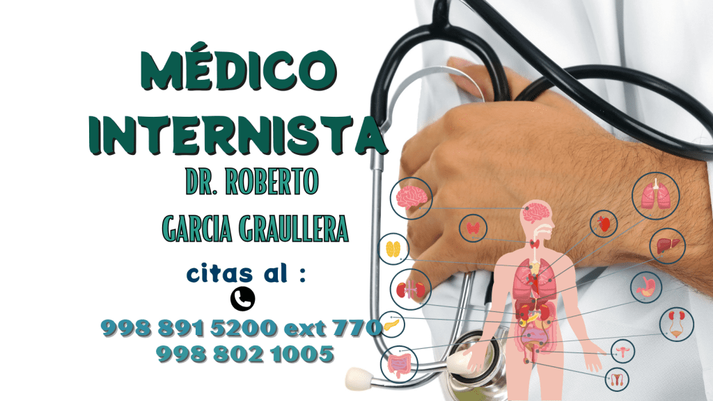 Médico internista en cancún Dr. Roberto García Graullera