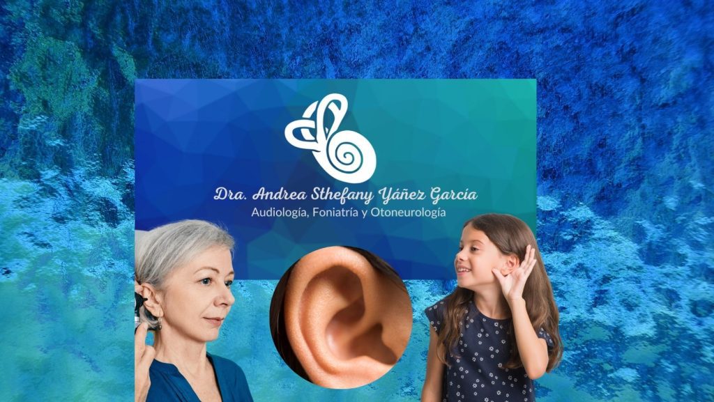 audiologia Otoneurología cancun dra andrea yañez